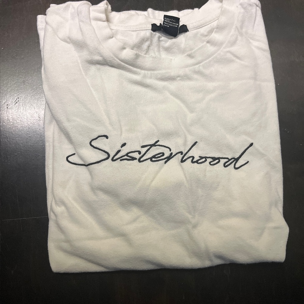 Forever 21 “Sisterhood” T Shirt